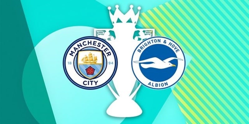 Đánh giá sức mạnh cặp đấu Brighton vs Man City